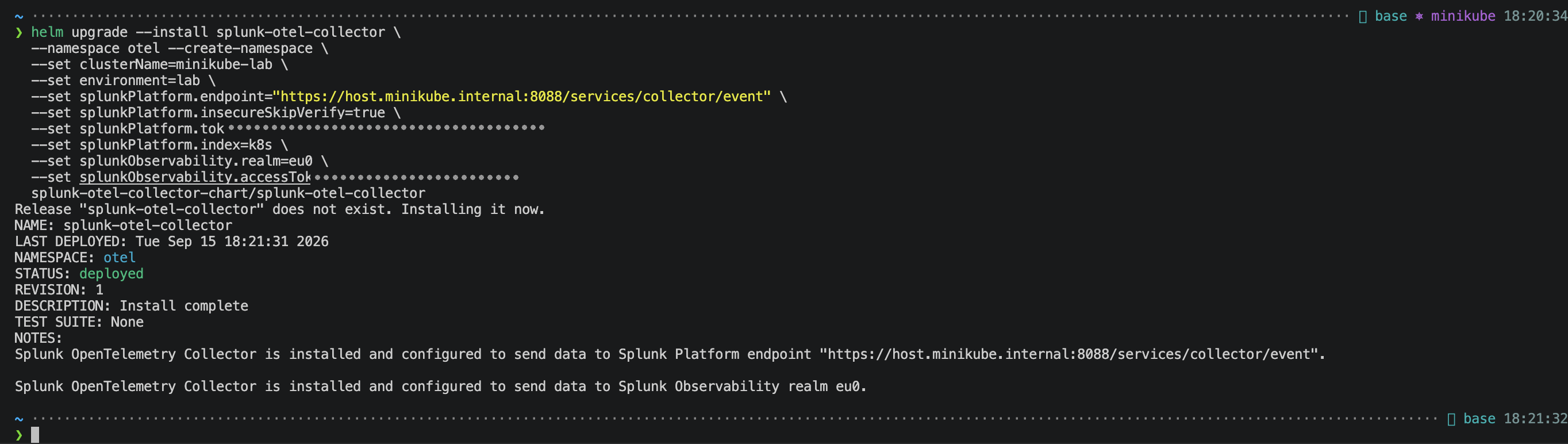 Terminal output of helm upgrade --install for the splunk-otel-collector chart: release deployed into the otel namespace, notes confirming data flows to the Splunk Platform HEC endpoint and to Splunk Observability realm eu0, tokens masked