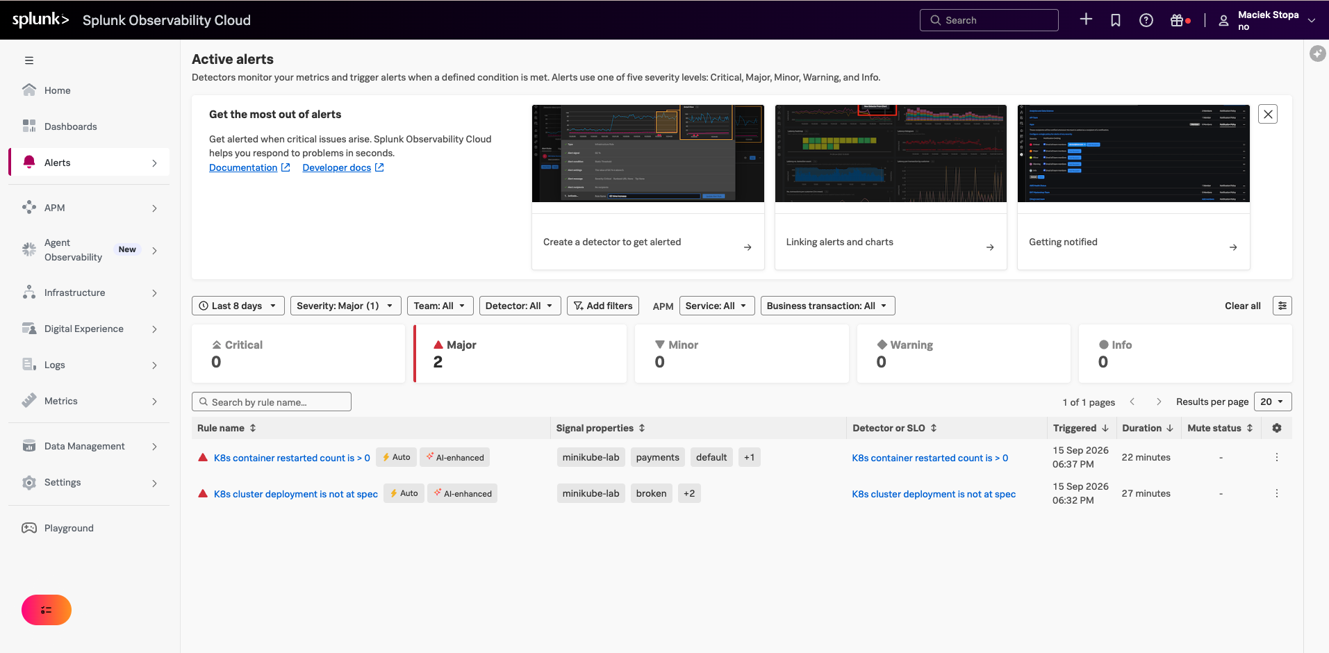 Active alerts page in Splunk Observability Cloud listing two Major AutoDetect alerts: container restart count greater than zero for the payments pod, and K8s cluster deployment is not at spec